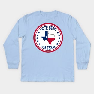 Vote Beto for Texas State Kids Long Sleeve T-Shirt